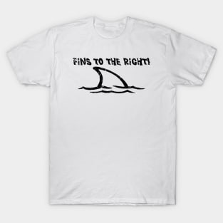 Fins To The Right T-Shirt